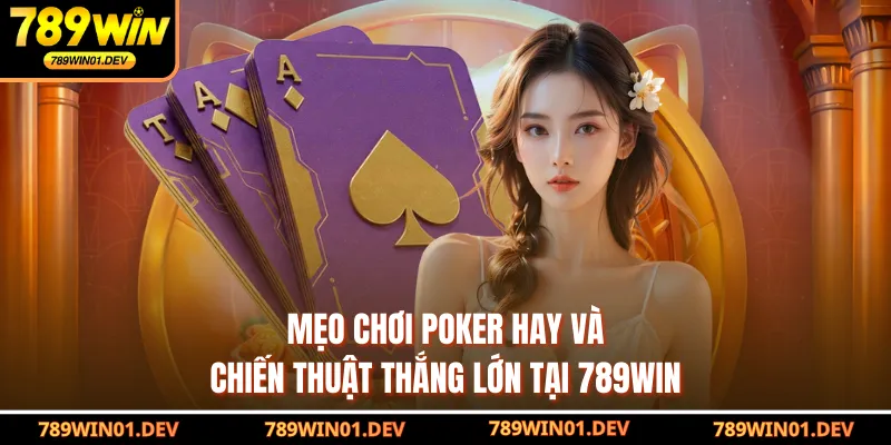 mẹo chơi POKER hay