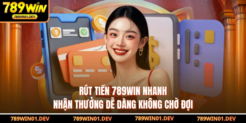 Rút tiền 789WIN